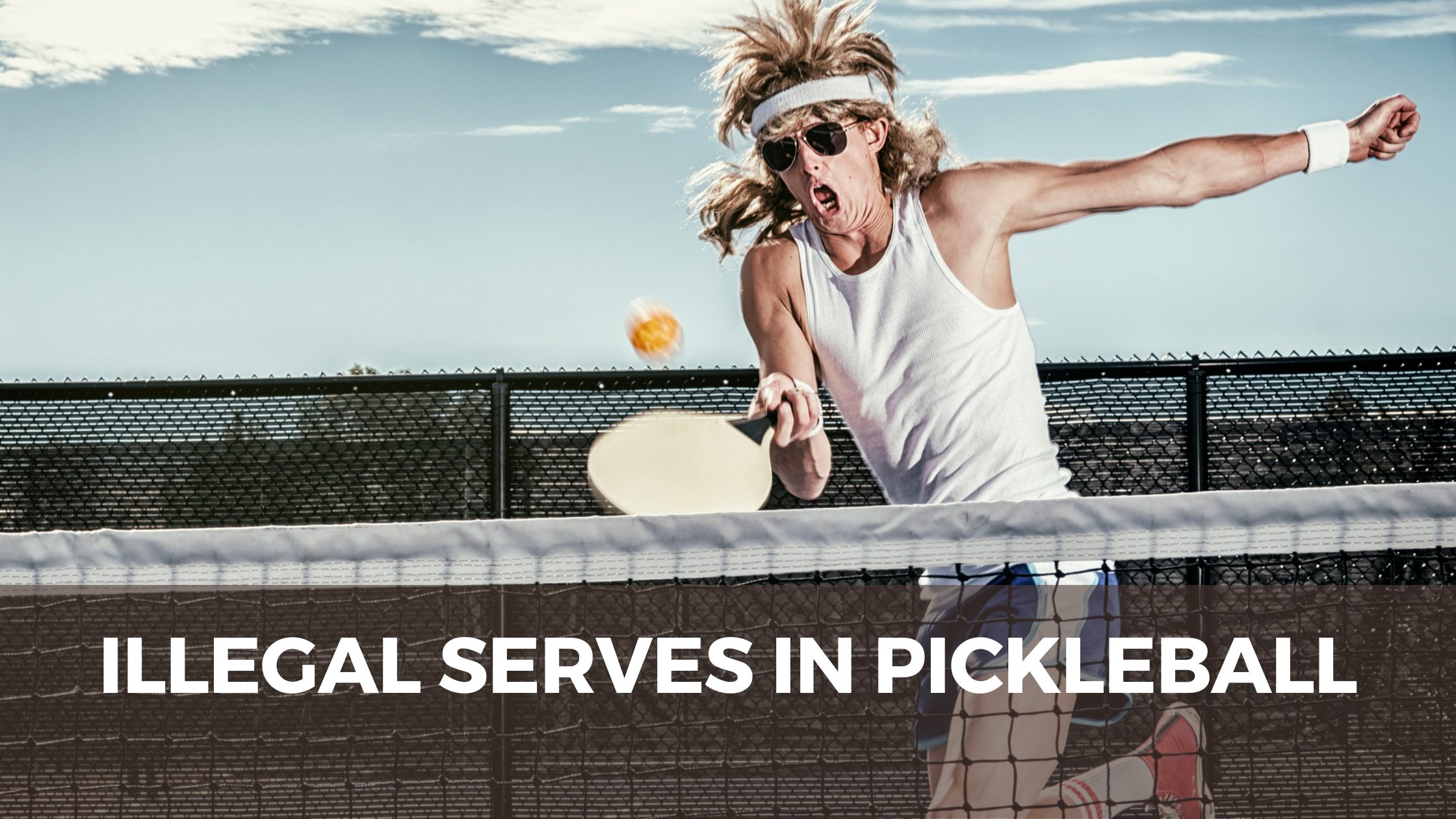 Illegal Pickleball Serves in 2023- An Extensive Guide