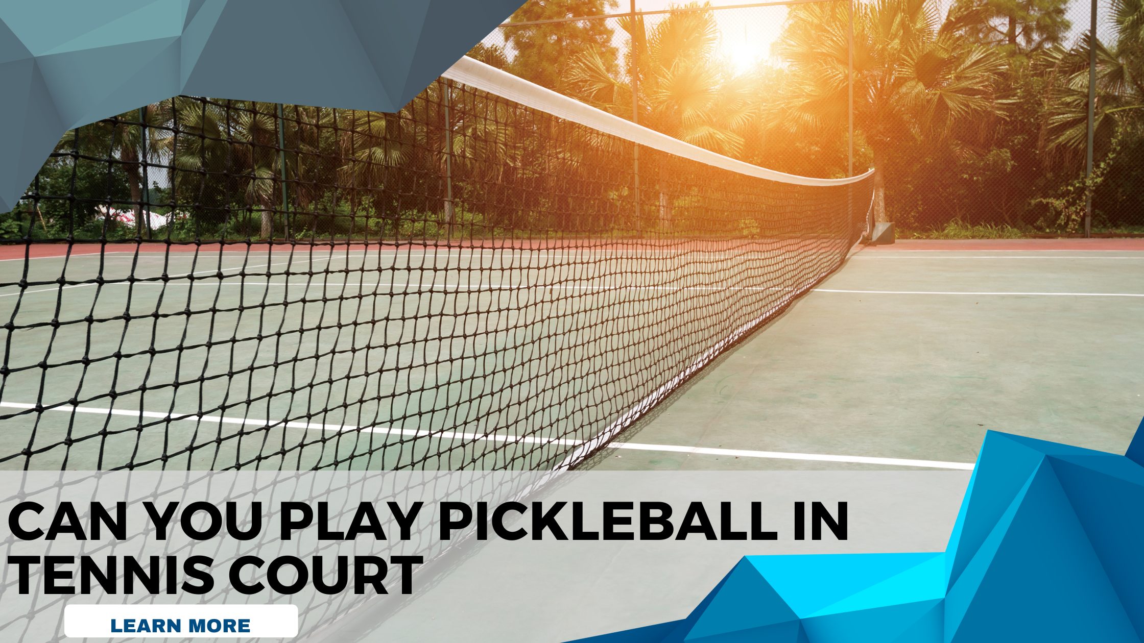 Can You Play Pickleball On A Tennis Court in 2023 – Don’t Miss Out