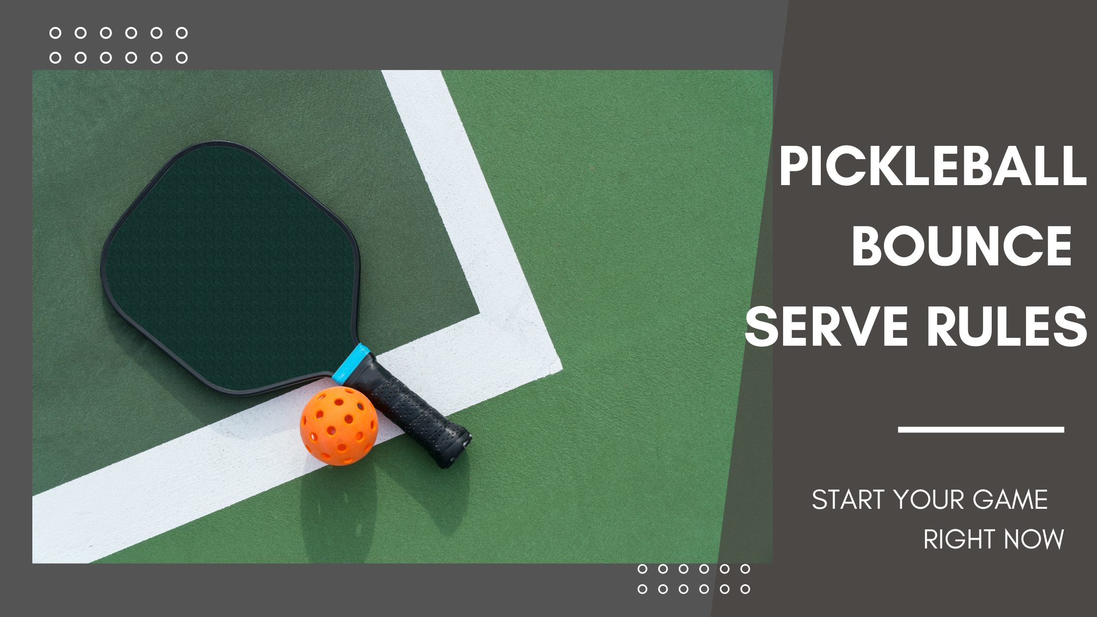 Pickleball Bounce Serve Rules Helps to Win  in 2023