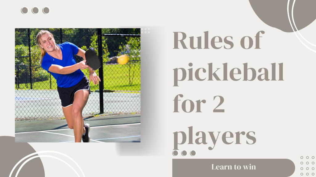 pickleball rules for two players