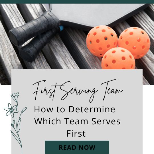  which team serves first in pickleball