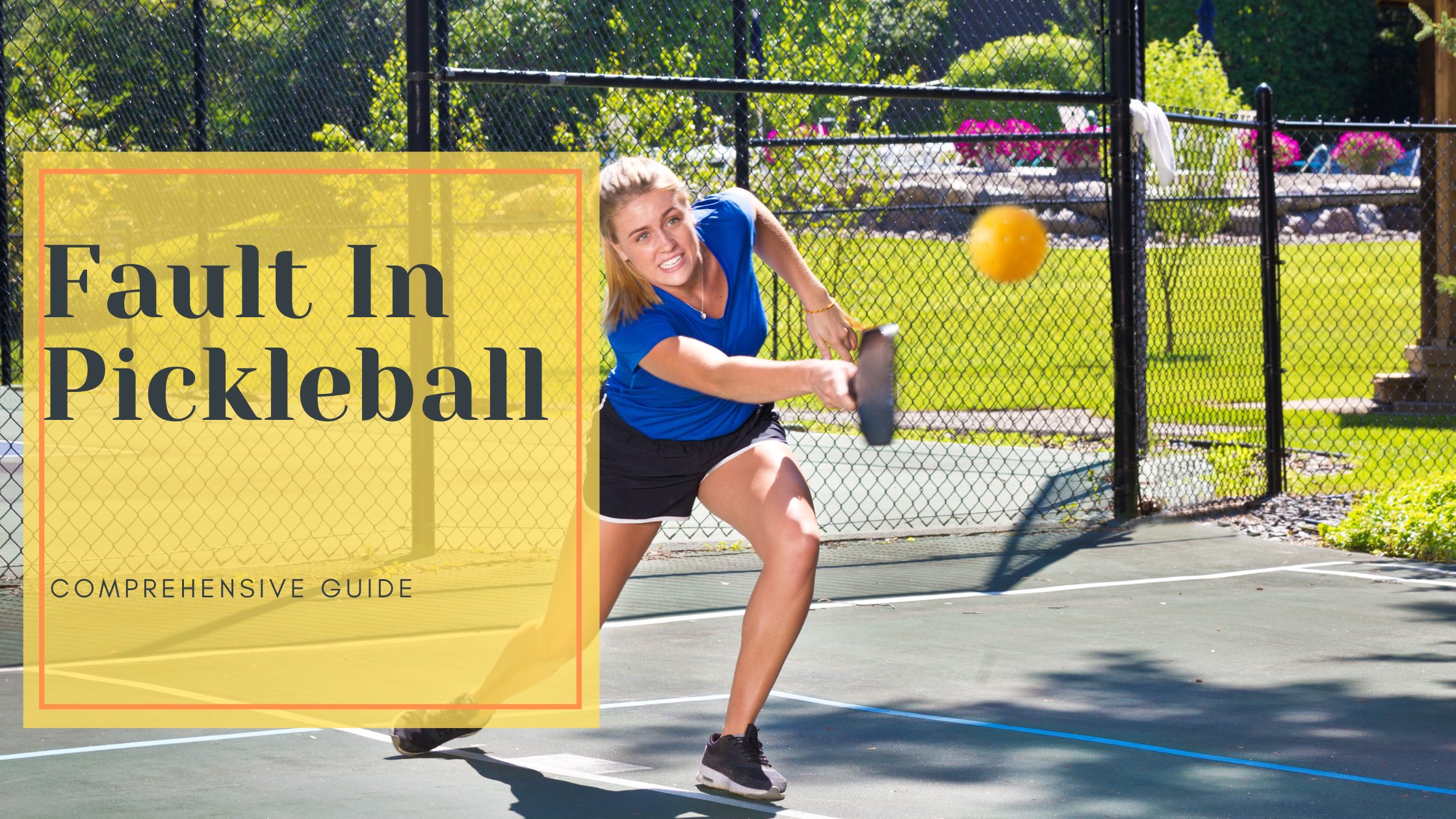What Is A Fault In Pickleball? How To Avoid Common Faults in 2023